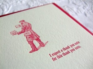 Letterpress Thank You Card. I expect a thank you note for this thank you note