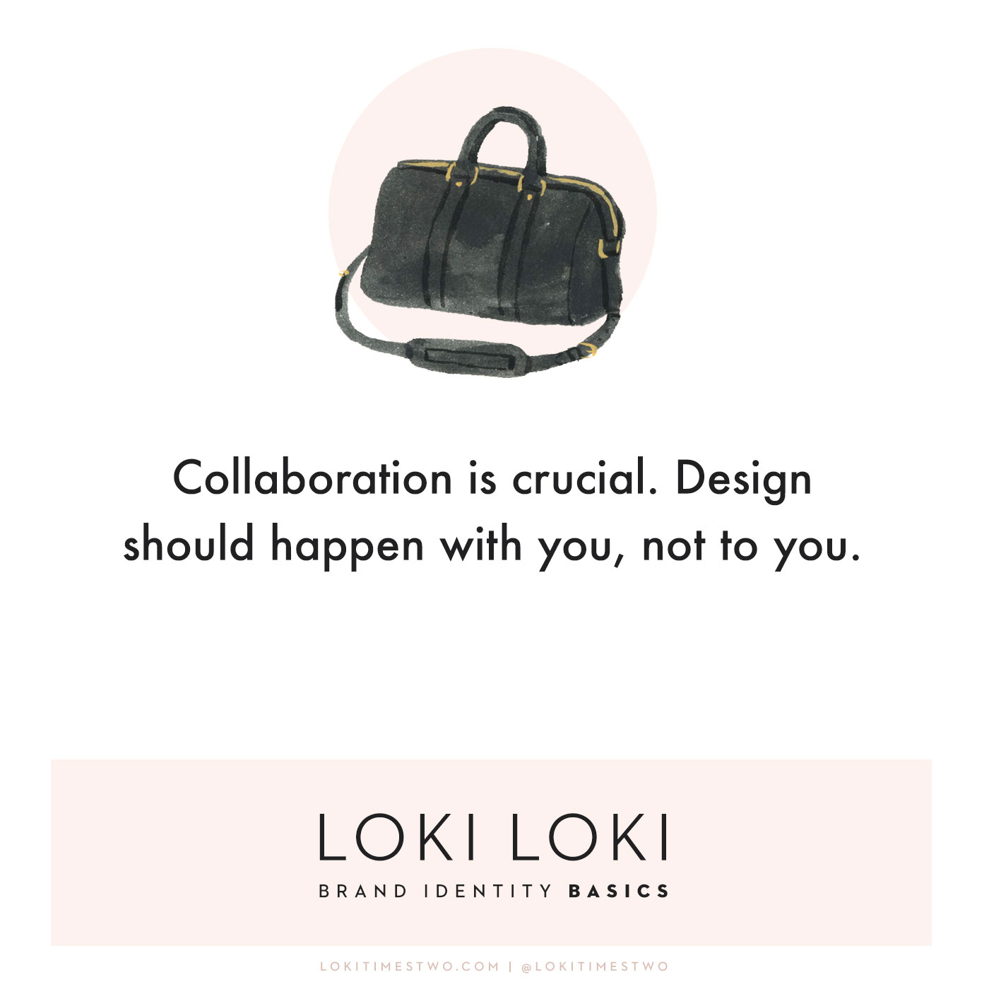 Loki Loki Brand Identity Basics, Collaboration, Sofia Coppola LV